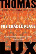 The Cradle Place: Poems