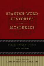 Spanish Word Histories And Mysteries