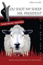 You Shot My Sheep, MR President !