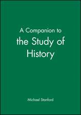 A Companion to the Study of History