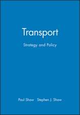 Transport – Strategy and Policy