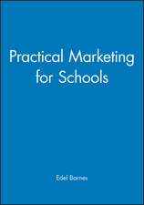 Practical Marketing For Schools