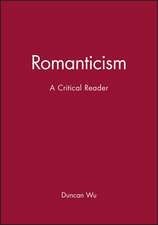 Romanticism: A Critical Reader