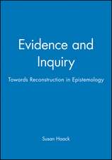 Evidence and Inquiry – Towards Reconstruction in Epistemology