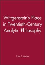 Wittgenstein′s Place in Twentieth–Century Analytic Philosophy