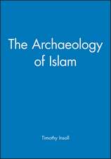 The Archaeology of Islam