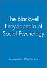 The Blackwell Encyclopedia of Social Psychology