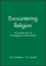 Encountering Religion – An Introduction to the Religions of the World