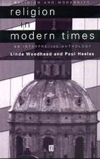 Religion in Modern Times: An Interpretive Anthology