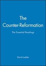 Counter–Reformation: The Essential Readings