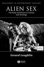 Alien Sex – The Body and Desire in Cinema and Theology