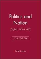 Politics and Nation England 1450–1660 Fifth Editio n