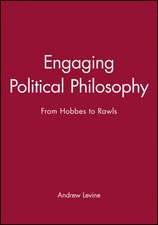 Engaging Political Philosophy From Hobbes To Rawls