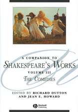 A Companion to Shakespeare′s Works Volume III – The Comedies