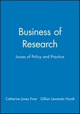 Business of Research – Issues of Policy and Pratice