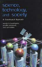 Science, Technology, and Society A Sociological Approach