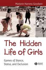 The Hidden Life of Girls – Games of Stance, Status and Exclusion