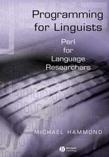 Programming for Linguists: Perl for Language Resea rchers