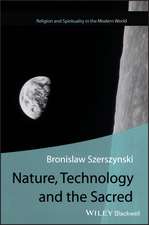 Nature, Technology and the Sacred