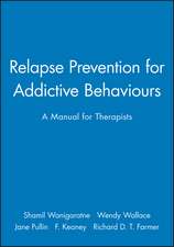 Relapse Prevention for Addictive Behaviours – A Manual for Therapists