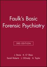 Faulks Basic Forensic Psychiatry 3e