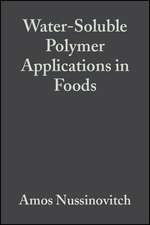 Water–Soluble Polymer Applications in Foods