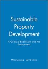 Sustainable Property Development – A Guide to Real Estate and the Environment