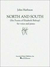 North and South: (Six Poems of Elizabeth Bishop)