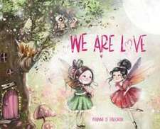 We Are Love