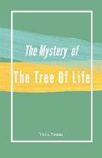 The Mystery of the Tree of Life