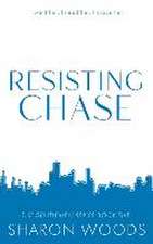 Resisting Chase