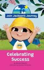 JOIN JACKSON's JOURNEY Celebrating Success