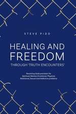 HEALING AND FREEDOM THROUGH 'TRUTH ENCOUNTERS'