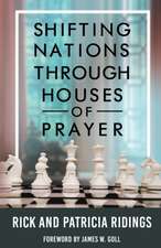 Shifting Nations Through Houses of Prayer