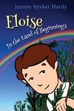 Eloise in the Land of Beginnings