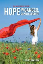 Hope in Cancer, Death and Grief