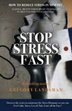 Landsman, G: Stop Stress Fast