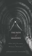 The Path of Shadows