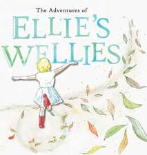 The adventures of Ellie's wellies