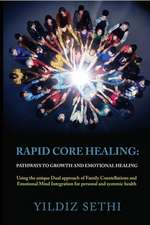 Rapid Core Healing