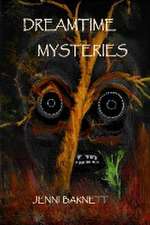 Dreamtime Mysteries Trilogy