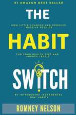 The Habit Switch