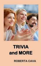 Trivia and More