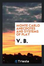 Monte Carlo Anecdotes and Systems of Play