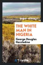 The White Man in Nigeria