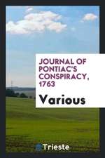 Journal of Pontiac's Conspiracy, 1763;