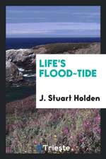 Life's Flood-Tide