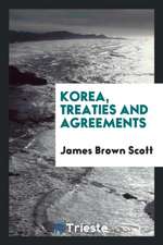 Korea, Treaties and Agreements