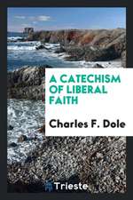 A Catechism of Liberal Faith