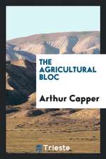 The Agricultural Bloc